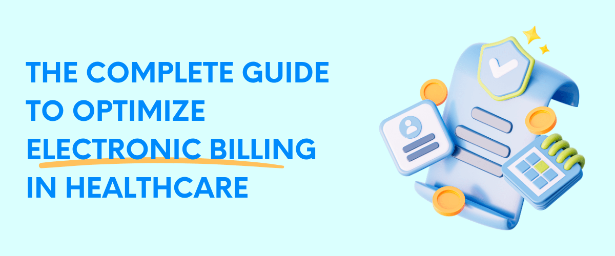 The-Complete-Guide-to-Optimize-Electronic-Billing-in-Healthcare